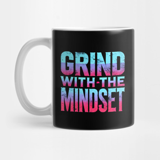 Motivational Quote, Grind with the Mindset, Success by logiamerch