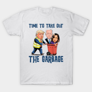 Trump Garbage Truck, Proud MAGA Garbage For Trump Proud MAGA Garbage For Trump T-Shirt
