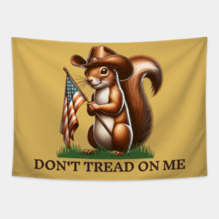 Peanut The Squirrel -Don't Tread On Me Tapestry