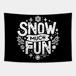 Snow Much Fun Tapestry