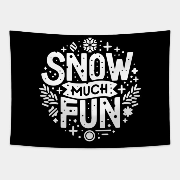 Snow Much Fun Tapestry by Frank Ring