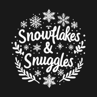 Snowflakes and Snuggles T-Shirt