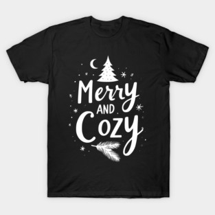 Merry and Cozy T-Shirt