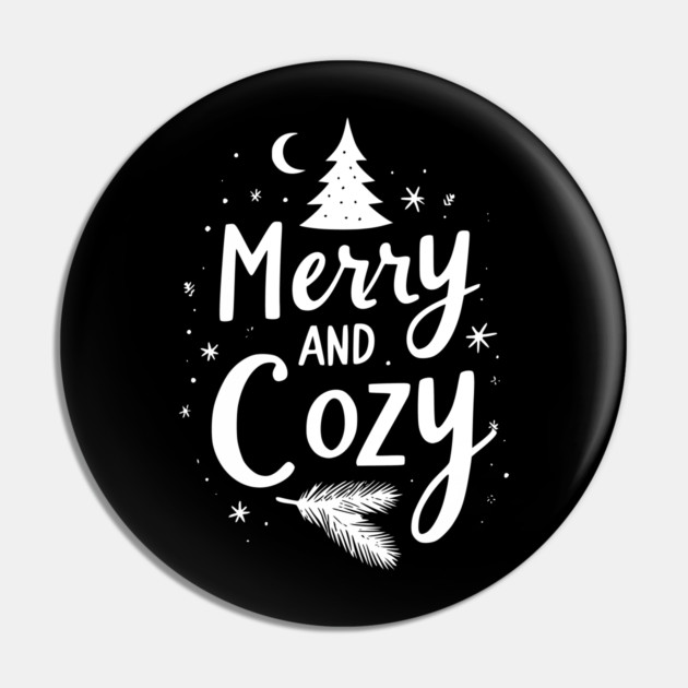 Merry and Cozy Pin by Frank Ring