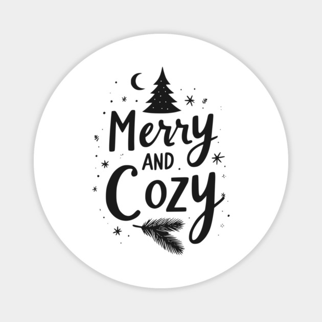 Merry and Cozy Magnet by Frank Ring
