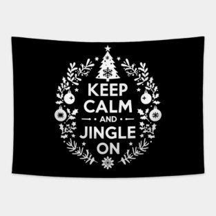 Keep Calm and Jingle On Tapestry