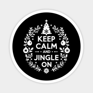 Keep Calm and Jingle On Magnet