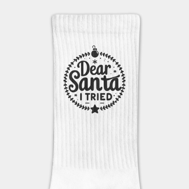 Dear Santa I Tried by Frank Ring