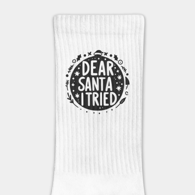 Dear Santa I Tried by Frank Ring