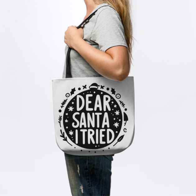 Dear Santa I Tried by Frank Ring