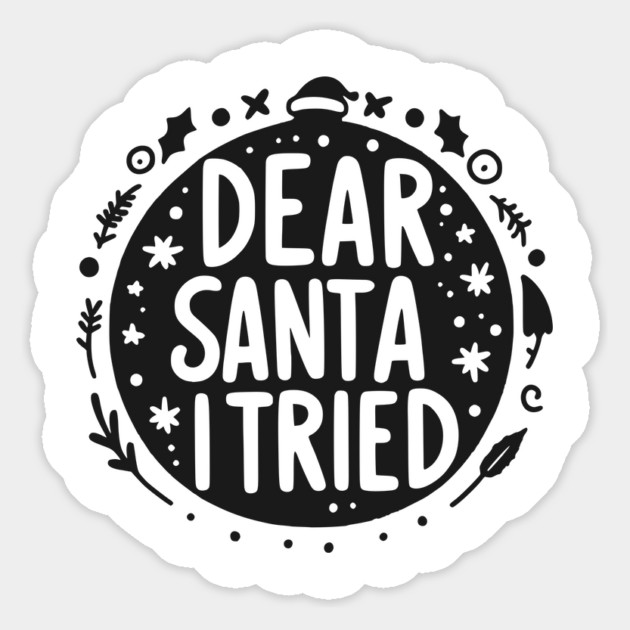 Dear Santa I Tried Magnet by Frank Ring