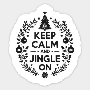 Keep Calm and Jingle On Sticker