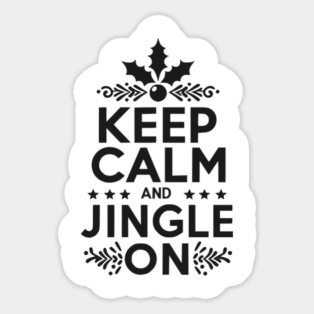 Keep Calm and Jingle On Magnet by Frank Ring