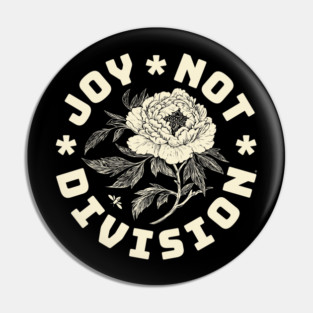 JOY NOT DIVISION Pin