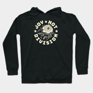 JOY NOT DIVISION Hoodie