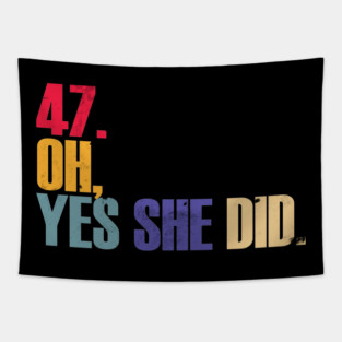 oh yes she did Tapestry