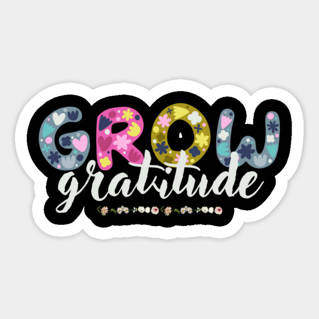 Floral Grow Gratitude Quote Magnet by The WYLD Tribe