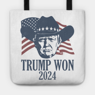 Trump Won - Donald Trump Won 2024 Tote