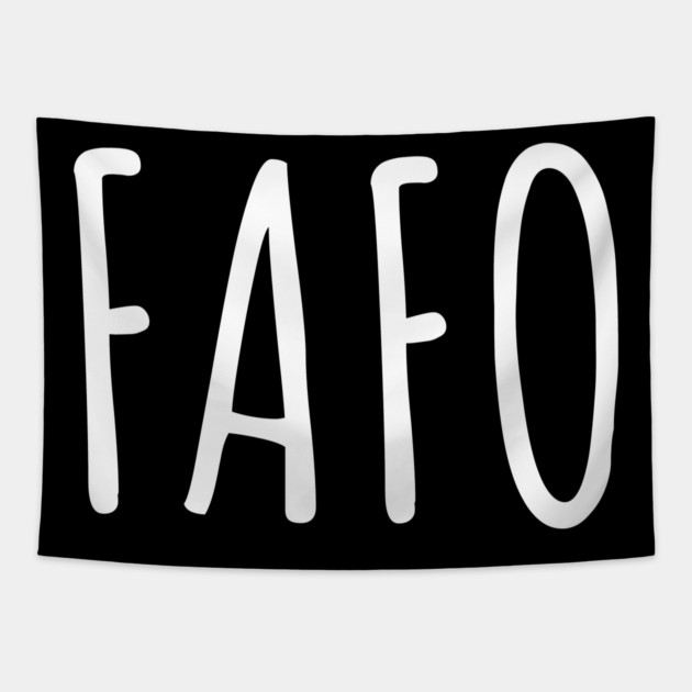 FAFO - Find Out Tapestry by UrbanLifeApparel