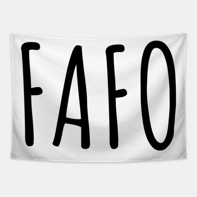 FAFO - Find Out - Black Tapestry by UrbanLifeApparel