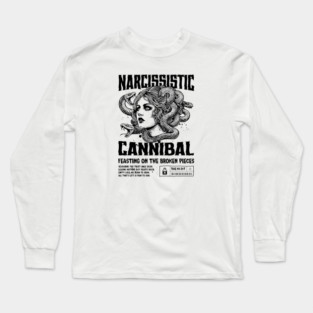 Narcissistic Cannibal Long Sleeve T-Shirt