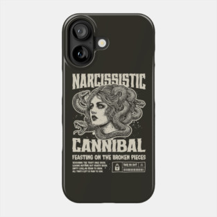 Narcissistic Cannibal Phone Case