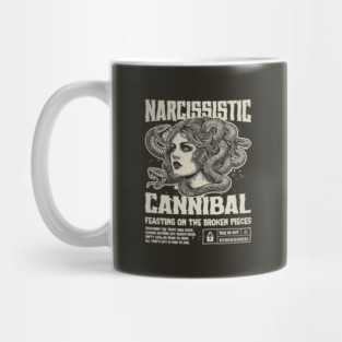 Narcissistic Cannibal Mug