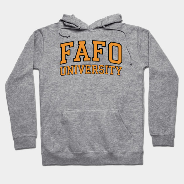 FAFO University Hoodie by UrbanLifeApparel