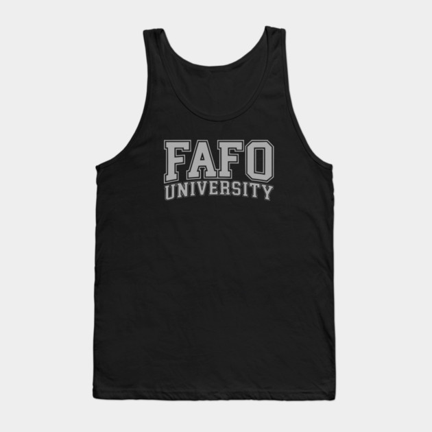 FAFO University - Gray Tank Top by UrbanLifeApparel