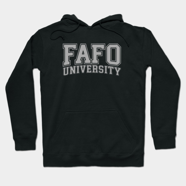 FAFO University - Gray Hoodie by UrbanLifeApparel