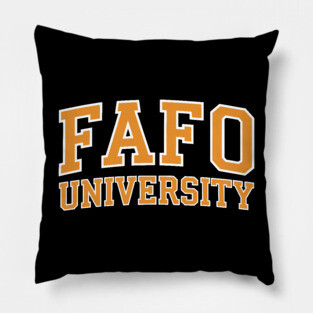 FAFO University - Reverse Pillow