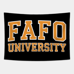 FAFO University - Reverse Tapestry