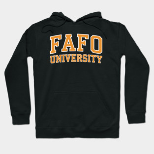 FAFO University - Reverse Hoodie