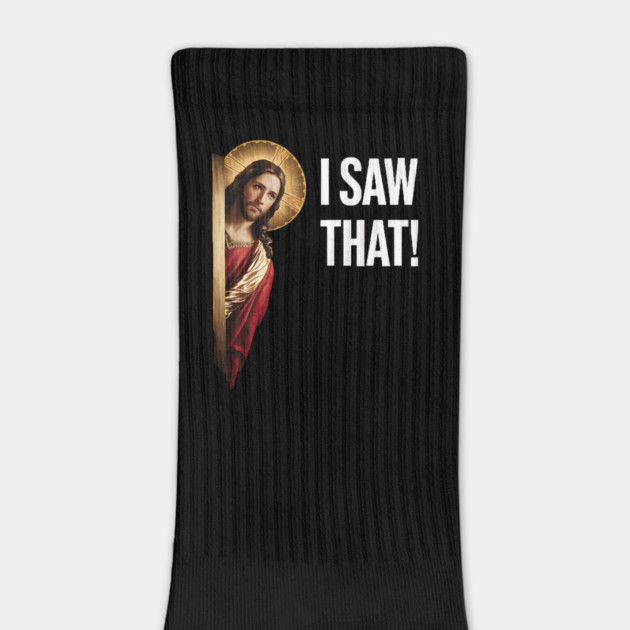 I Saw That - Jesus by Silly Me Studio
