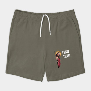 I Saw That - Jesus Looking Shorts