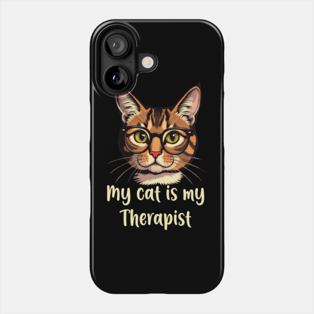 My Cat is my Therapist Phone Case by Pete the Cat Guy