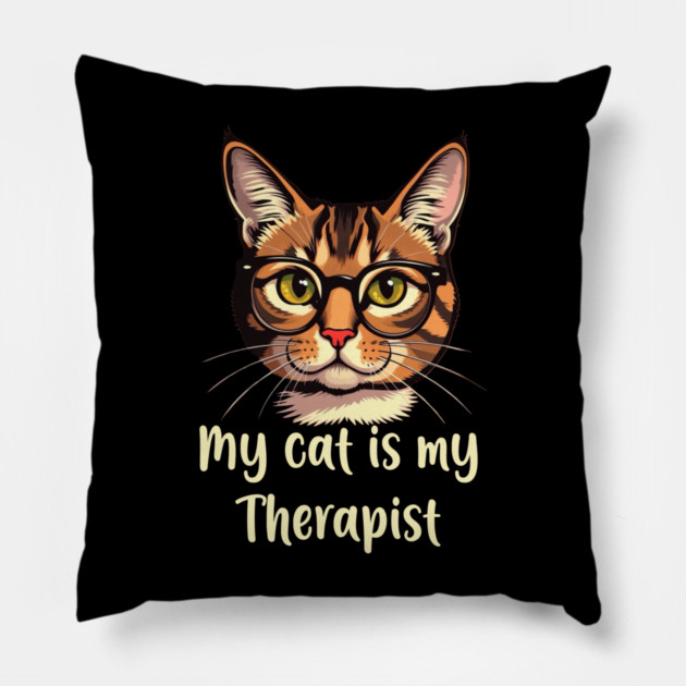 My Cat is my Therapist Pillow by Pete the Cat Guy