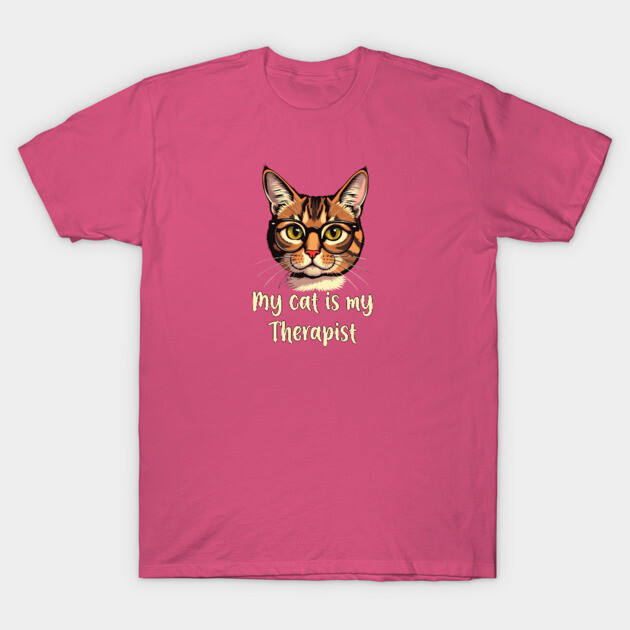 My Cat is my Therapist T-Shirt by Pete the Cat Guy