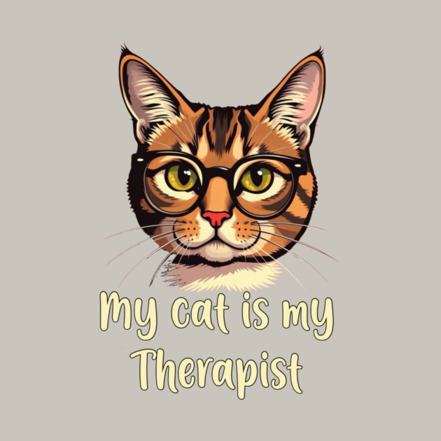My Cat is my Therapist by Pete the Cat Guy