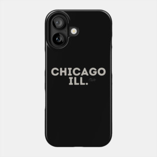 Chicago Ill. Phone Case