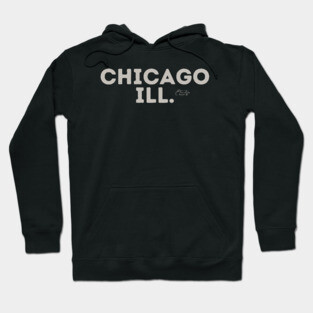 Chicago Ill. Hoodie