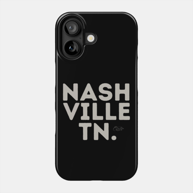 Nashville TN. Phone Case by Timeless Chaos