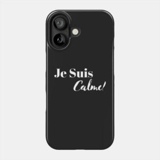 Je Suis Calme!  - Taylor Swift Lover Phone Case