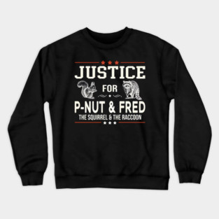 Justice For Peanut And Fred Crewneck Sweatshirt