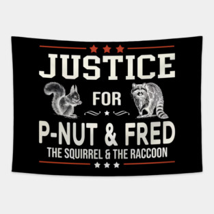 Justice For Peanut And Fred Tapestry
