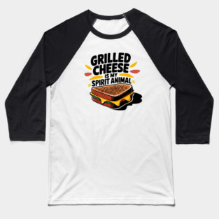 Grilled Cheese Is My Spirit Animal Baseball T-Shirt