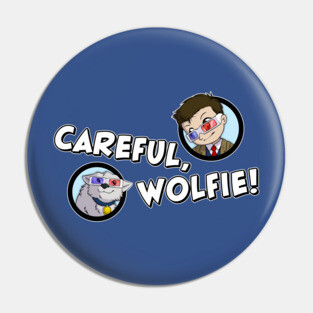 Careful, Wolfie! Pin