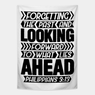 Philippians 3:13 Forgetting The Past Tapestry