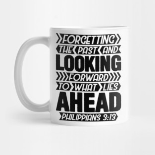 Philippians 3:13 Forgetting The Past Mug