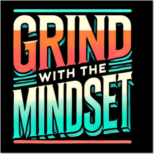 Motivational Quote, Grind with the Mindset, Success Posters and Art